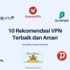 10 Rekomendasi VPN Terbaik dan Aman (Beberapa Gratis!)
