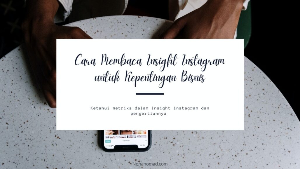 Cara Membaca Insight Instagram untuk Kepentingan Bisnis