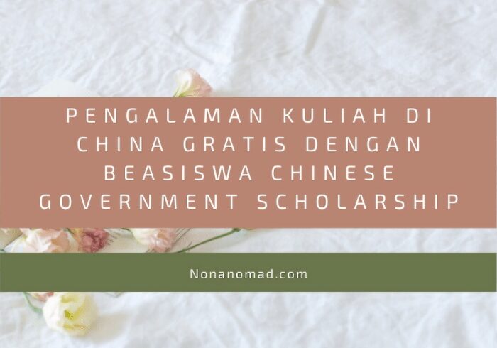 Pengalaman Kuliah di China dengan Beasiswa CGS (2025)